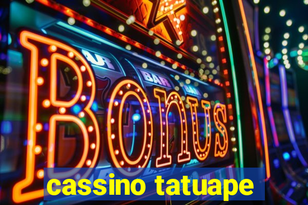 cassino tatuape